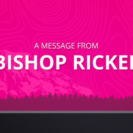 Special Edition News Service from the Bishop