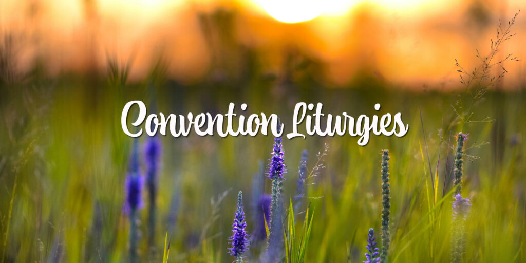 2024 Convention Liturgies