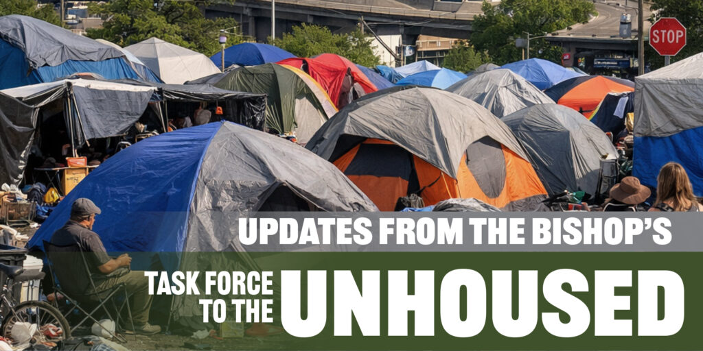 Updates from the Bishop's Task Force to the Unhoused