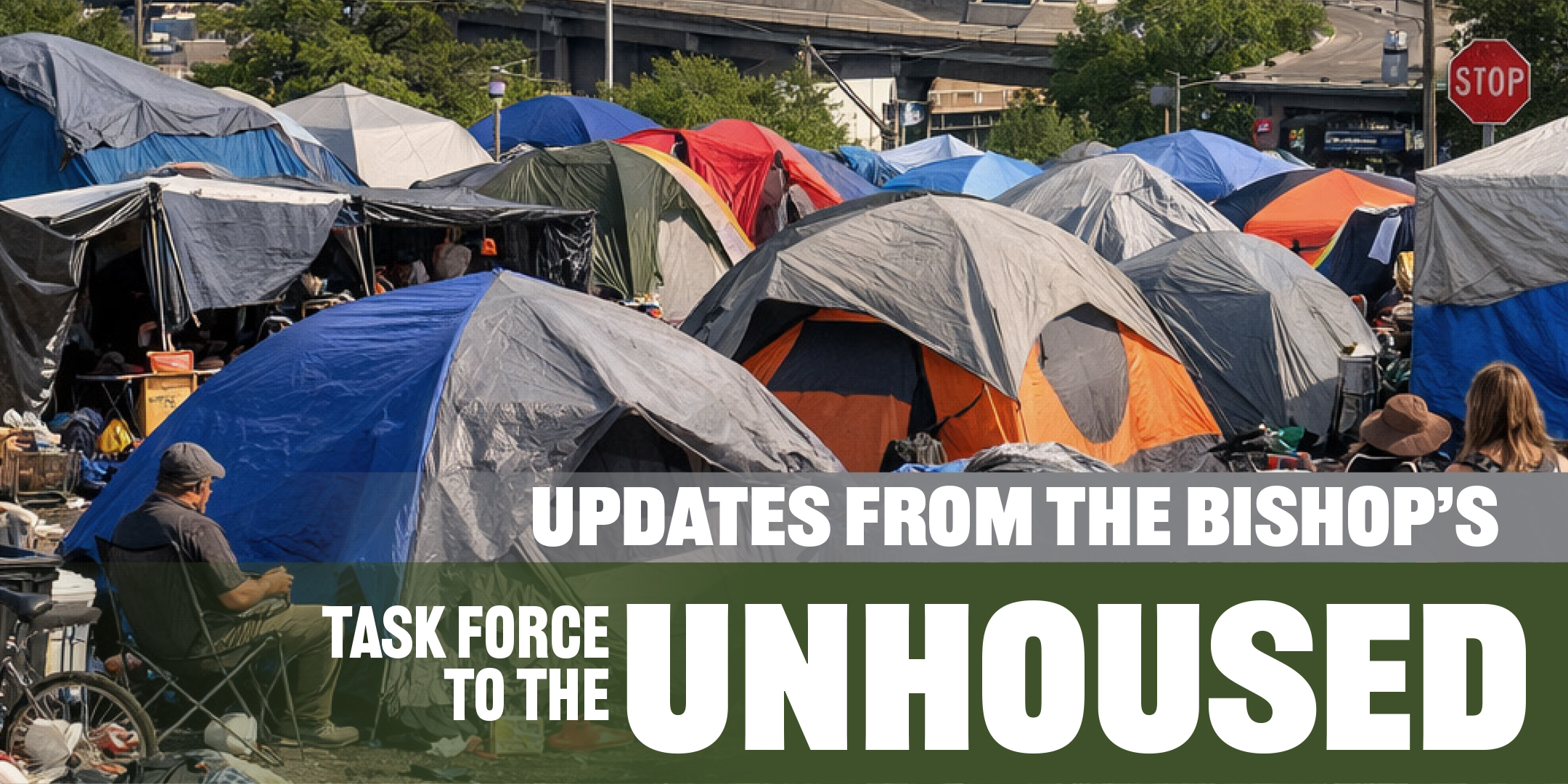 Updates from the Bishop's Task Force to the Unhoused