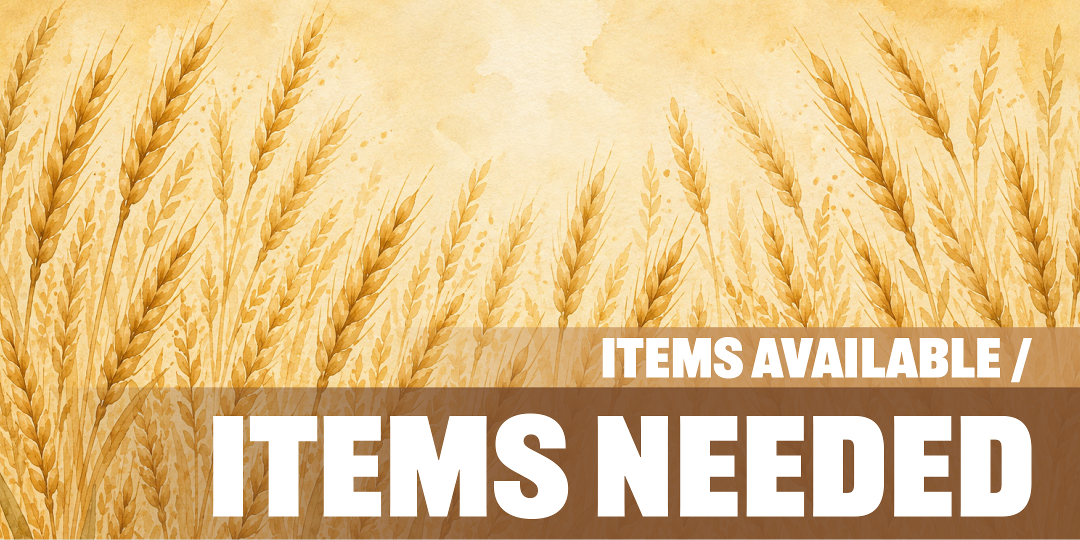 Items Available / Items Needed